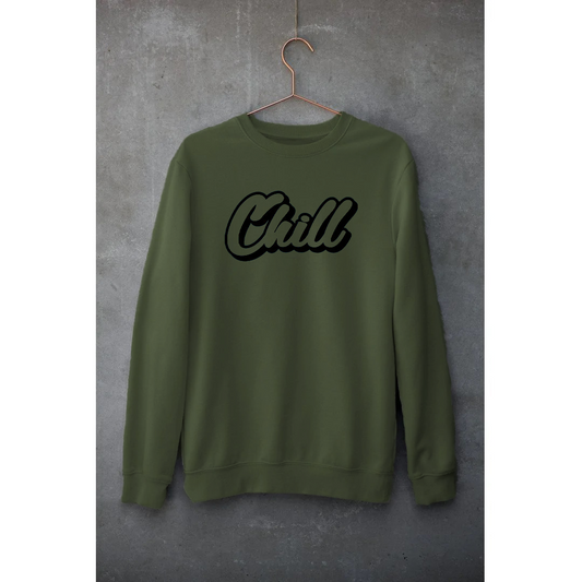 Olive Green Sweatshirt Unisex | Hulk Threads | CHILL - Hulk Threads