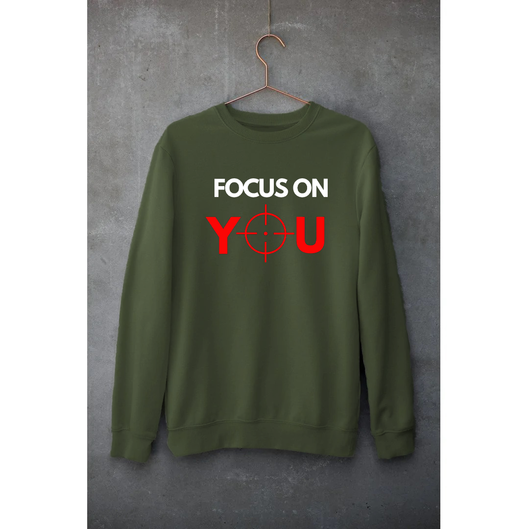 Olive Green Sweatshirt Unisex | Hungry Threads | Focus on You