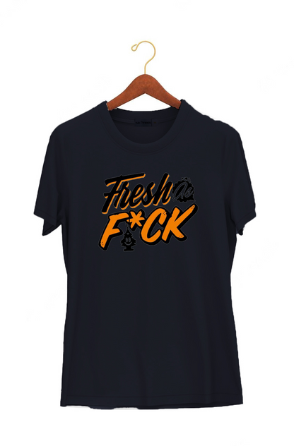 Fresh as Fuck | Hungry Threads | Unisex Tees