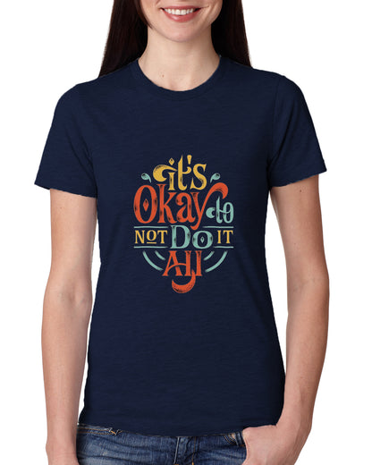 Blue Women's Tees | Its Okay to Not Do Anything | Round Neck | Half Sleeves - Hulk Threads