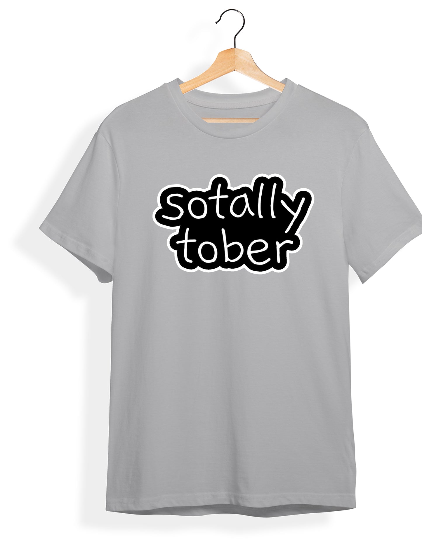 Totally sober T-shirt | Hungry Threads