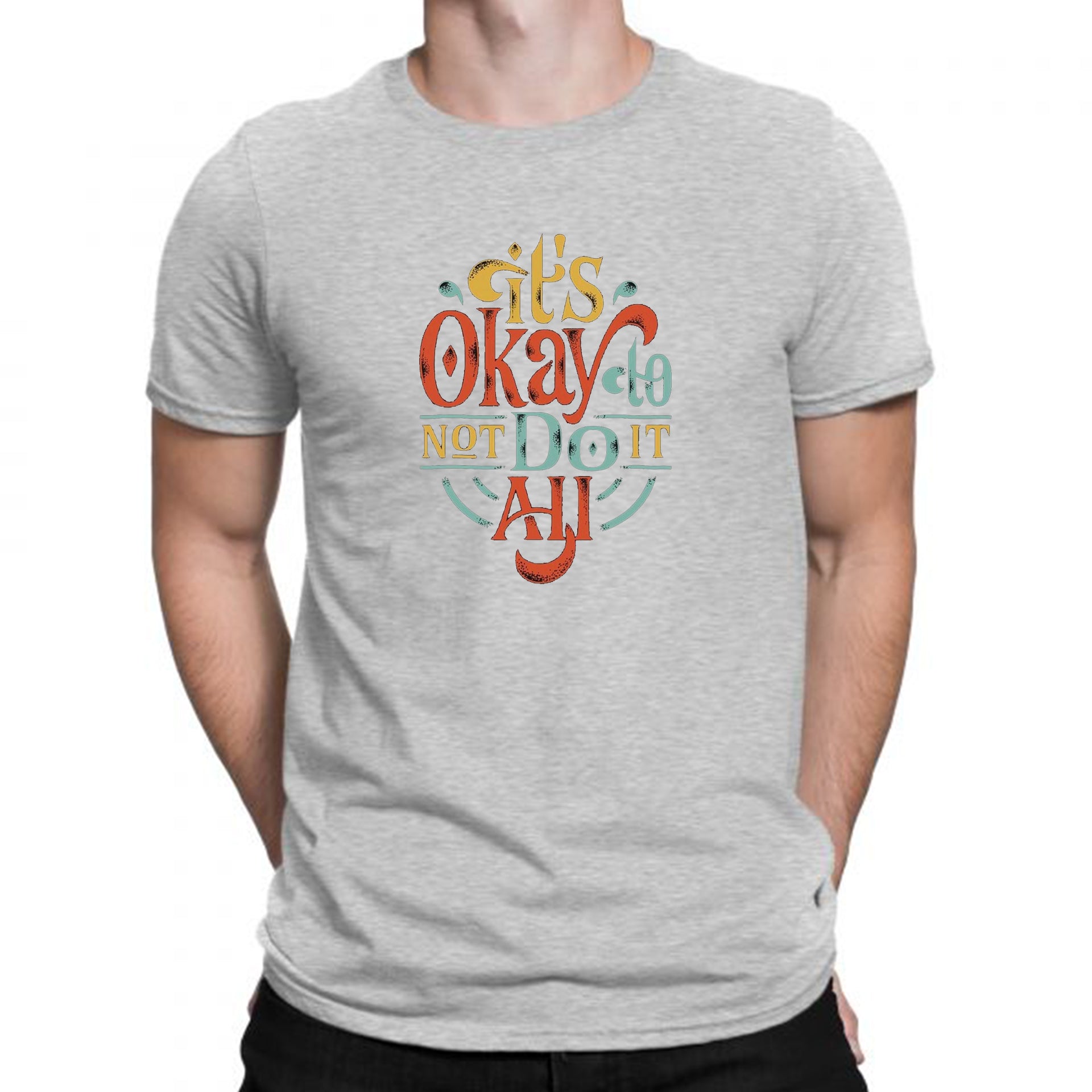 Grey Men's Tees | Its Okay to Not Do Anything | Round Neck | Half Sleeves - Hulk Threads