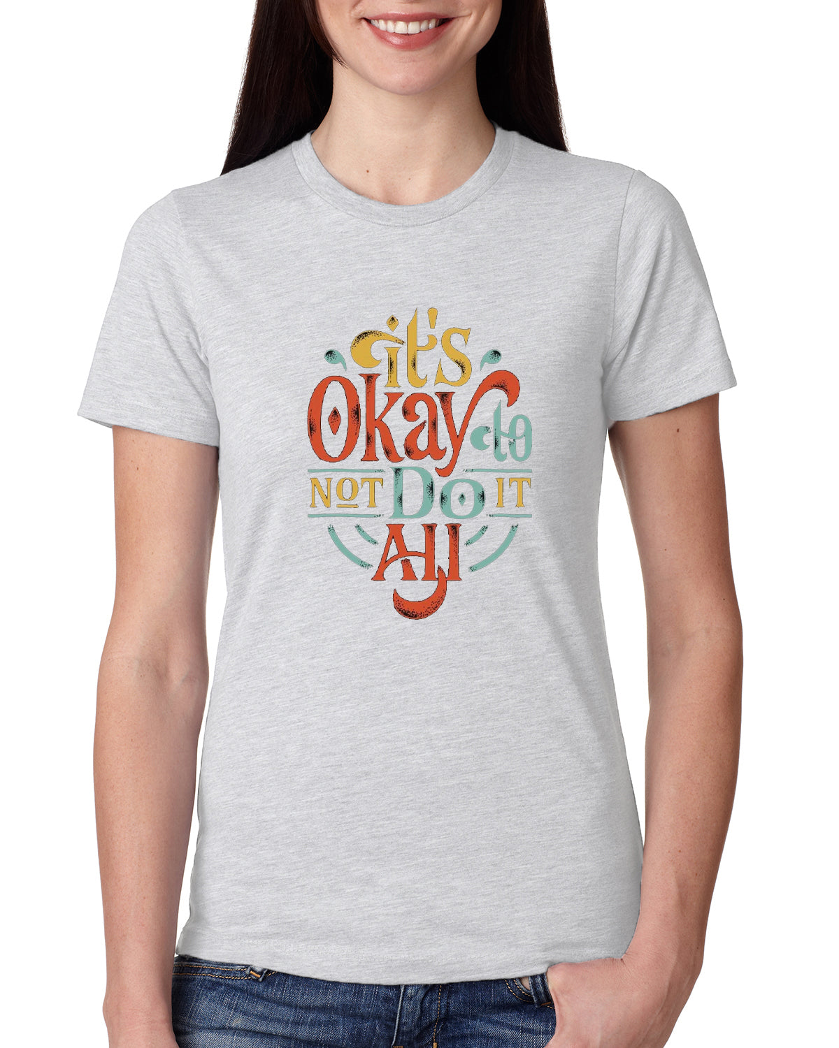 Grey Women's Tees | Its Okay to Not Do Anything | Round Neck | Half Sleeves - Hulk Threads