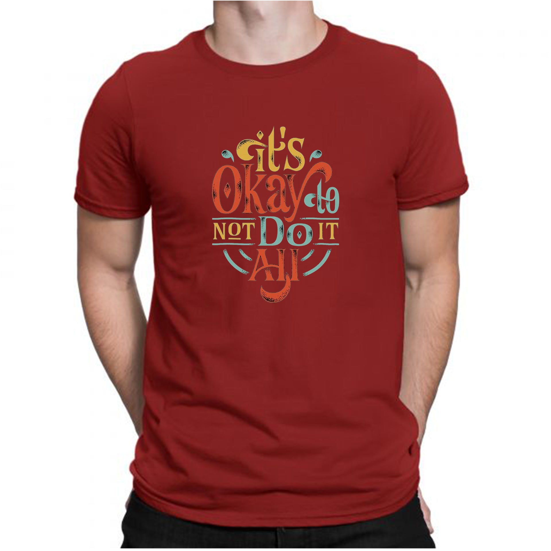 Red Men's Tees | Its Okay to Not Do Anything | Round Neck | Half Sleeves - Hulk Threads