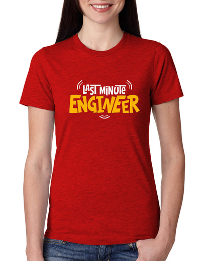 Red Women's Tees |Last Minute Engineer | Round Neck | Half Sleeves - Hulk Threads