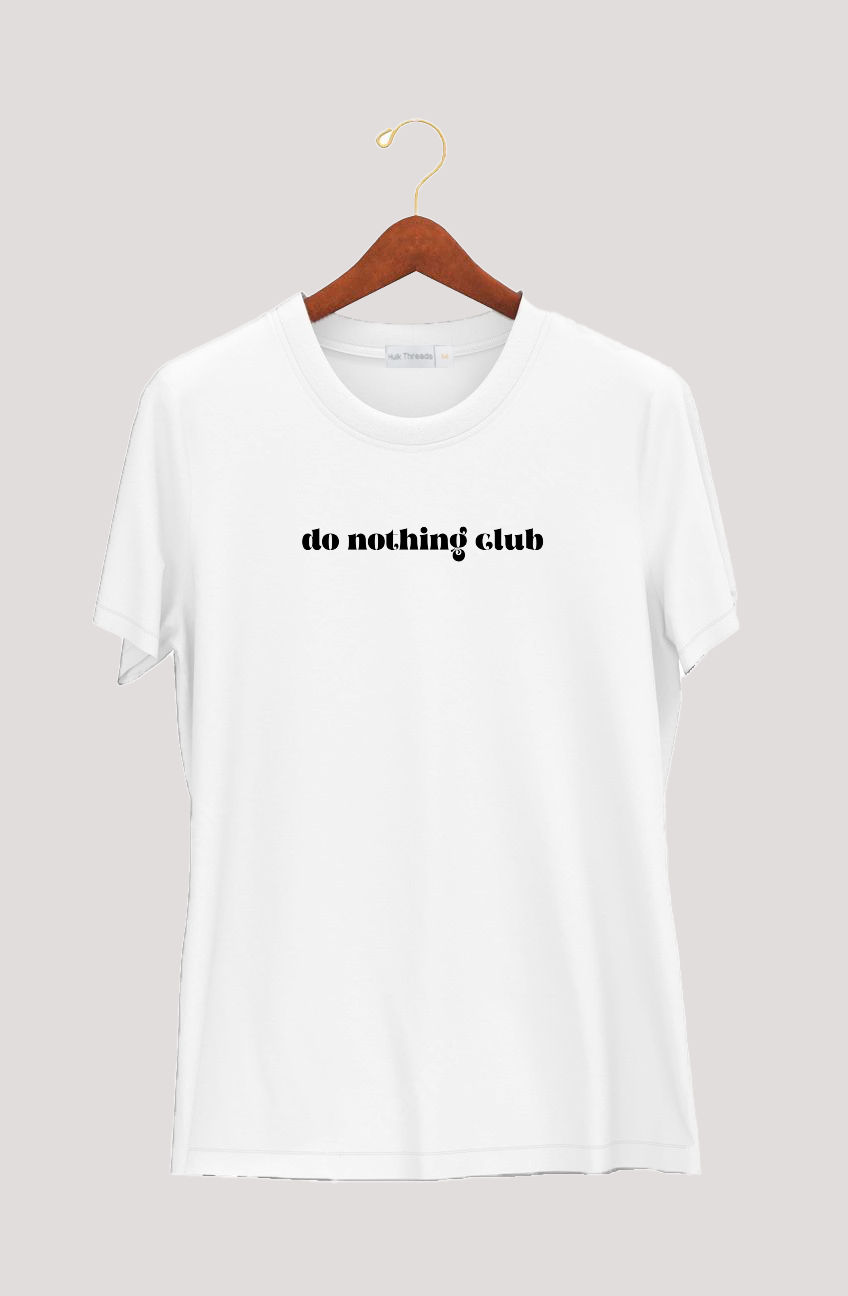 Unisex T-shirt | Hungry Threads | Do Nothing Club |